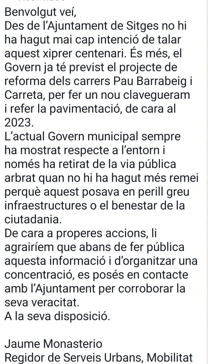 SitgesSVS's tweet photo. Compartim aquesta del regidor de l'@AjSitges, @JaumeMonasterio , desmentit la tala del #xiprer centenari per el projecte de reforma dels carrers Pau Barrabeig i Carreta. Des de @SitgesSVS @watch_waste #WasteWatchEnAcción, demanem prudència al difondre informació sense contrastar. https://t.co/SImqKV5gRx