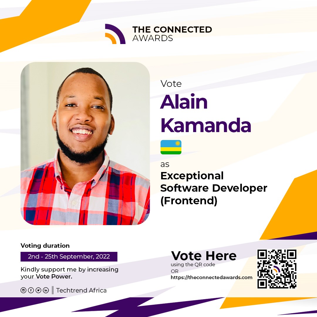 AlainKamanda_'s tweet photo. Today, I'm happy and excited to share that I've been nominated in #TheConnectedAwards an independent Awarding body aimed at celebrating techies Globally in Partnership with @AfricaTechtrend . There will be voting and I'll share about it soon. In the mean time like &amp; Retweet.#RwOT https://t.co/n8IdpqzS2a