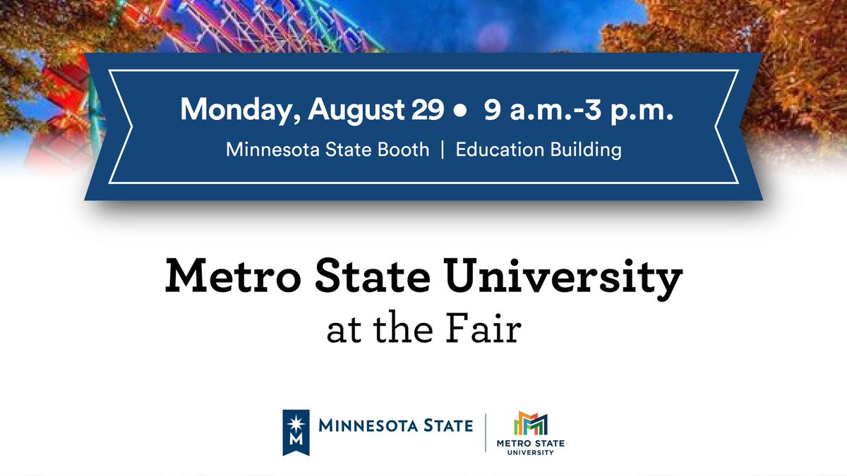 Metro State is at the Minnesota State Fair 9 a.m. to 3 p.m. today! Stop by our booth in the Education Building and say hello, the weather looks great today! #MetroStateAtTheFair #MinnStateAtTheFair https://t.co/QlZGRfGaj4
