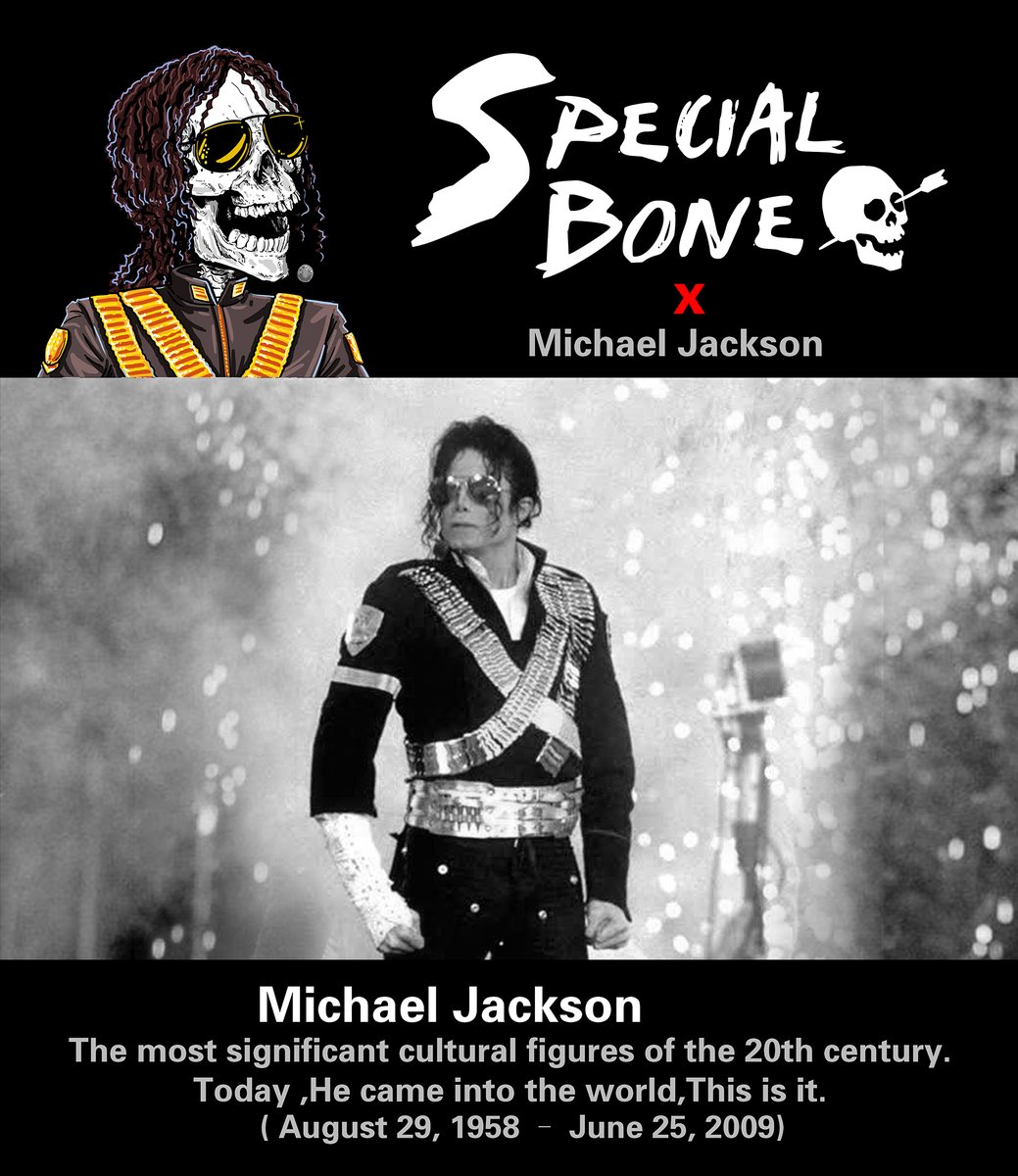 special_bone's tweet photo. King of Pop: Michael Jackson
The most significant cultural figures of the 20th century.
Today ,He came into the world,This is it.
@special_bone@0xCodingfy
Like + RT this post 
5x Free Mint Whitelist 
#NFTGiveaway #NFTCommmunity #FreeMint#GenghisKhan https://t.co/0uKdLxI9Wl
