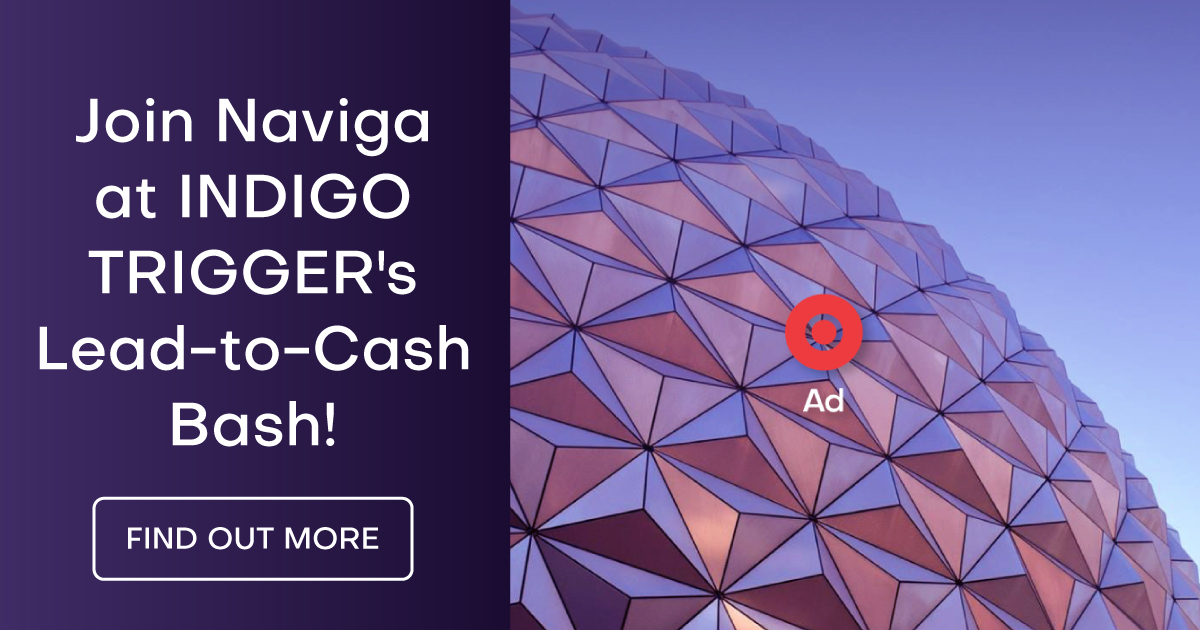 NavigaGlobal's tweet photo. Naviga is a platinum sponsor at this year's Lead-to-Cash Bash by @IndigoTrigger! Learn how you can get involved - and how to grab a special discount - in this blog post. #naviga #indigotrigger #leadtocash https://t.co/capOXG0GwY https://t.co/Jr4Ptu4ok8