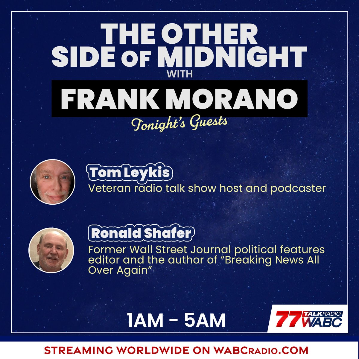 77WABCradio's tweet photo. Be sure to listen to #TOSOM with @frankmorano tonight!
Tonight's special guests:
@tomleykis
@ronshafer1
LIVE 1AM-5AM on https://t.co/m8texhKLP2 or on the 77 WABC app https://t.co/ZezVKRzgQN