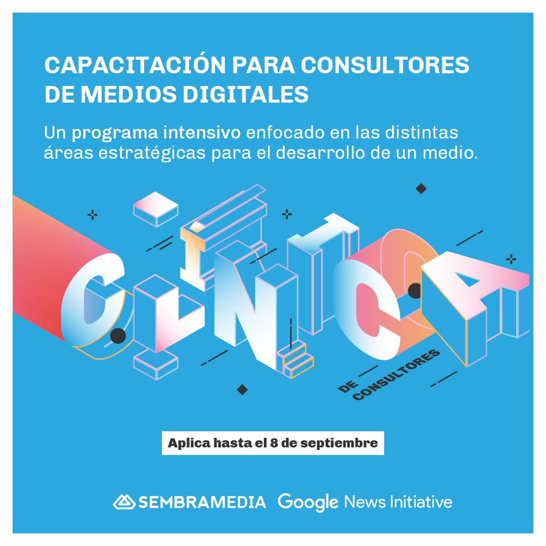 ¿Interesado en capacitar al próximo emprendedor de noticias latinoamericano? Desarrolle sus habilidades de coaching en nuestra Clínica de Consultores, realizada en asociación con <a href="/SembraMedia/">SembraMedia</a>. 

Aplique antes del 8 de septiembre: goo.gle/3QYqtwk