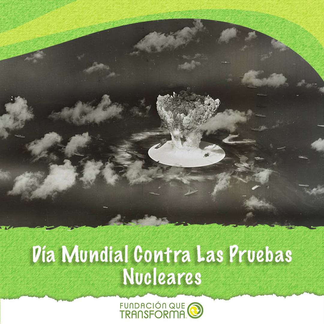 FQTransforma's tweet photo. En 2009 la Asamblea General de la ONU aprobó por unanimidad la resolución 64/35 declarando el 29 de agosto Día Internacional contra los Ensayos Nucleares.

#CiudadanosConscientes https://t.co/Qt1K3MwdyX