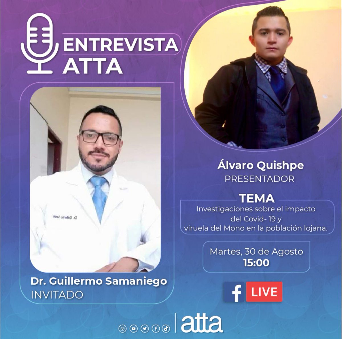 attaecu's tweet photo. 🟣 Entrevista Atta con el 👨‍⚕️ Dr. Guillermo Samaniego.
 
Tema: Investigaciones sobre el impacto del  🦠 Covid-19 y Viruela del Mono en la población lojana.

🗓 Martes, 30 de agosto.
⏰ 15:00 https://t.co/A7ZLsd4toy