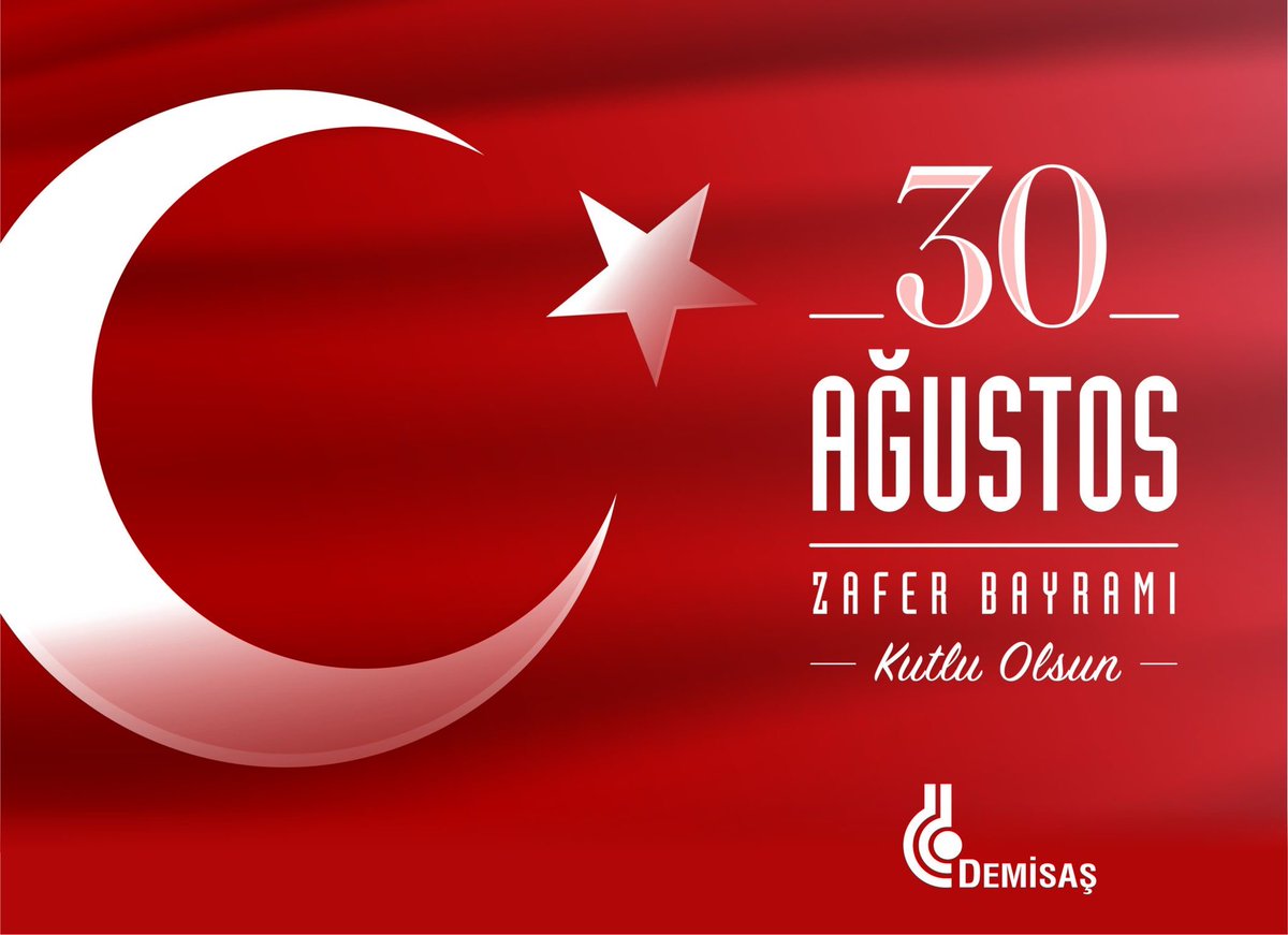DemisasDokum's tweet photo. #30Ağustos Zafer Bayramımız Kutlu Olsun. https://t.co/SRnMIs4Fer
