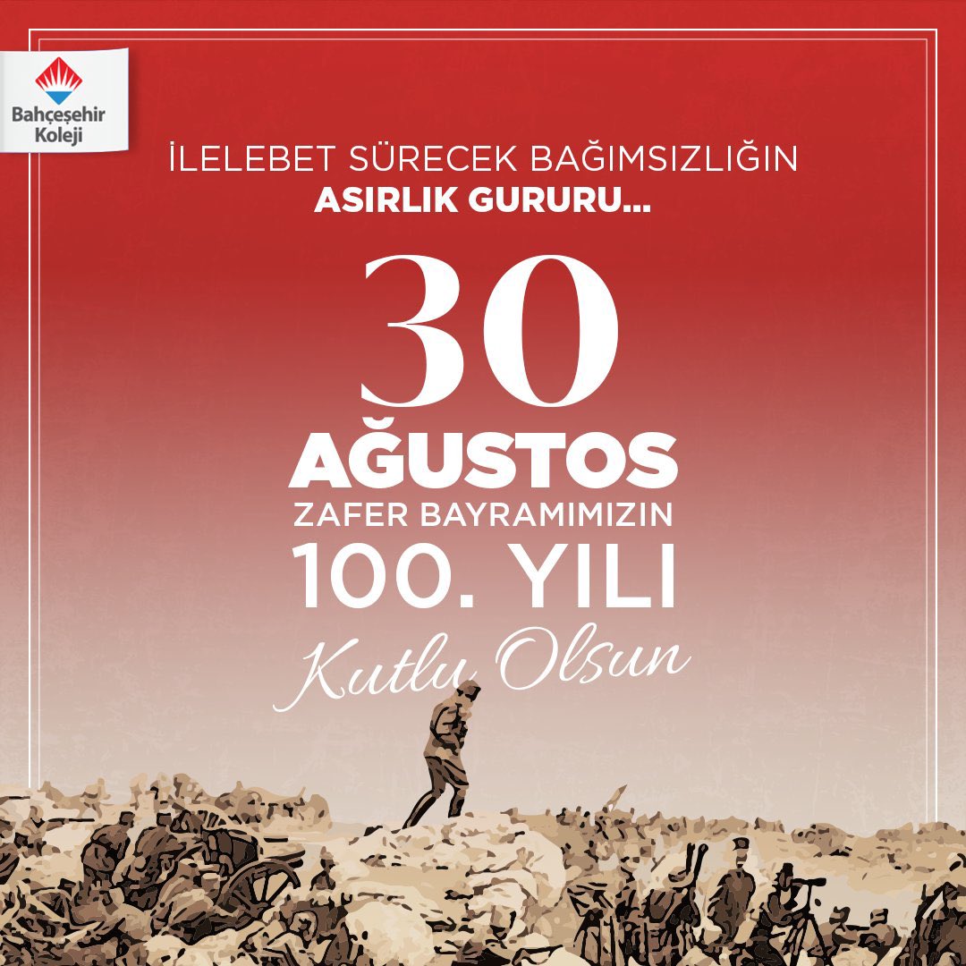 İlelebet sürecek bağımsızlığın asırlık gururu…

30 Ağustos Zafer Bayramımızın 100. yılı kutlu olsun!🇹🇷

#bahçeşehirkoleji
#30Ağustos