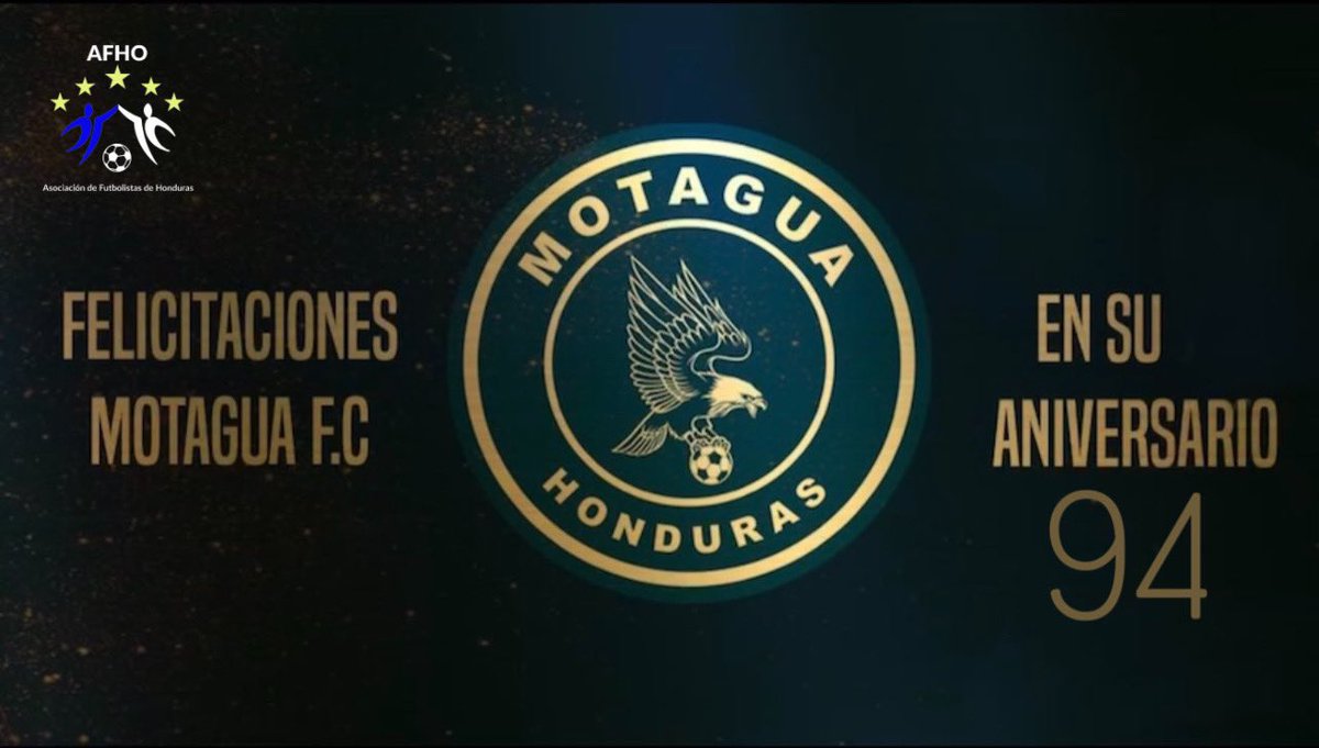 AFHO_HN's tweet photo. La Asociación de Futbolistas de Honduras Felícita al Fútbol Club Motagua, por sus 94 aniversario, en especial a sus afiliados.
¡Feliz Aniversario Aguilas!🦅
#AFHO @MOTAGUAcom https://t.co/l0aGKlTECY