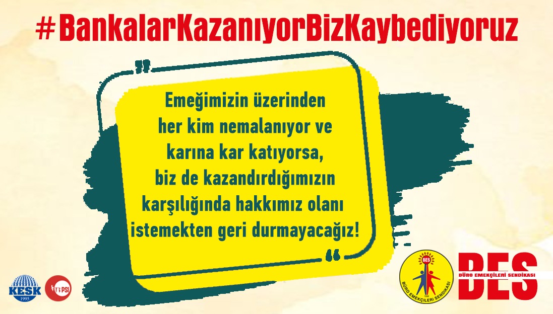 Bankalar kazanıyor biz kaybediyoruz