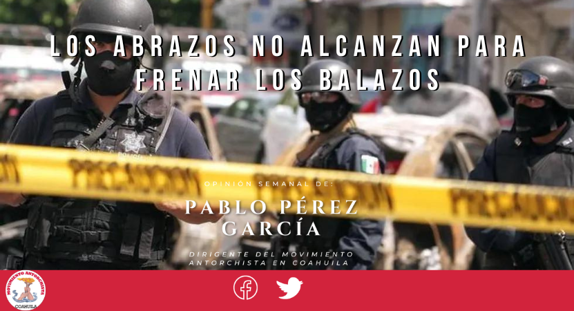 GarciaPabloprez's tweet photo. Los abrazos no alcanzan para frenar los balazos

Por: Pablo Pérez García, dirigente de @antorcha_coah 

https://t.co/Y1NbYNzcDb https://t.co/8KWRpQrKGh