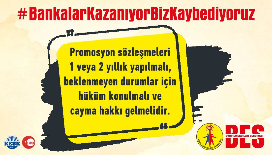 Promosyon sözleşmeleri 
tüm emekçiler lehine yeniden düzenlensin! #BankalarKazanıyorBizKaybediyoruz