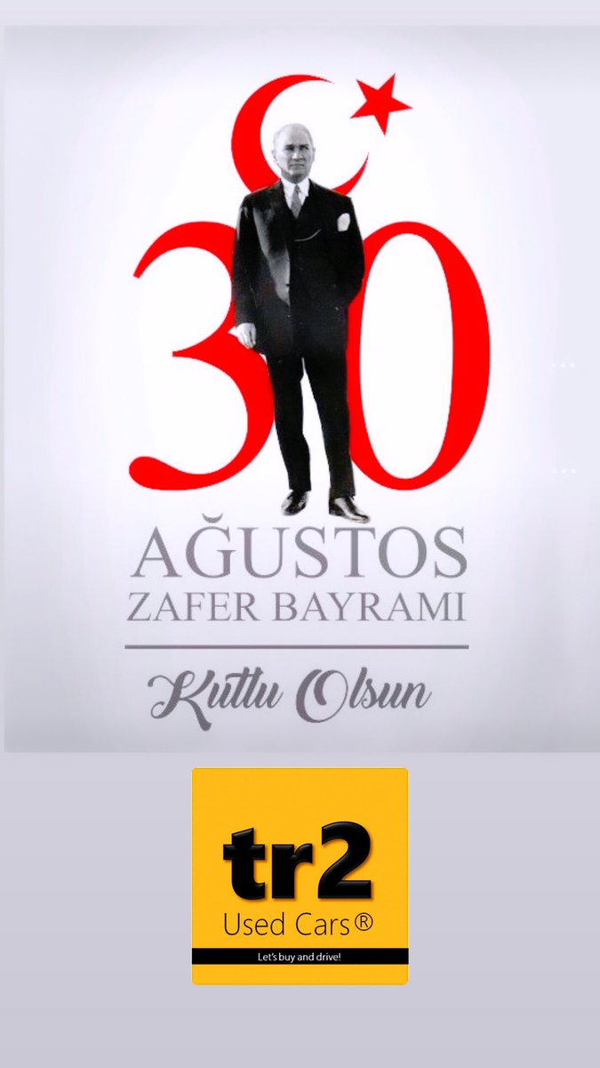 30 Ağustos Zafer Bayramı kutlu olsun. 🇹🇷

#30AğustosZaferBayramı #Türkiye #tr2usedcars #senerbektas