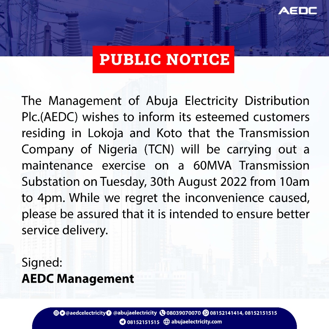 aedcelectricity's tweet photo. Dear Customers, this is for your information. 
#AEDC #Abujadisco #Maintenance #Poweroutage https://t.co/fsEpgHObFg