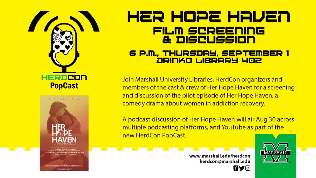marshallu's tweet photo. Join Marshall Libraries, HerdCon organizers, Professor Tijah Bumgarner and members of the cast & crew for a screening and discussion of the pilot episode of Her Hope Haven, a comedy drama about women in addiction recovery.
#HerdCon #MarshallULibraries #MarshallUFamily https://t.co/mOe63dgWiI