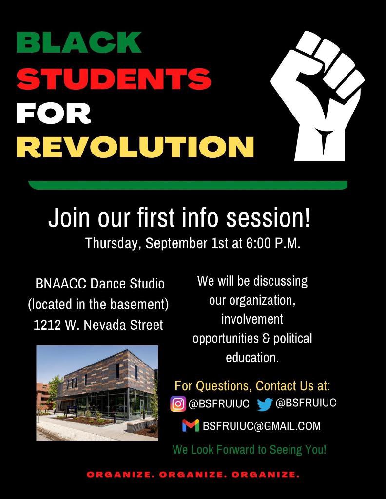 BSFRUIUC's tweet photo. Wtw y’all! #UIUC BSFR is back and we have a lot planned! We are having our first official meeting and info session this Thursday at BNAACC from 6-7pm in the dance studio! Slide and learn how to get involved with BSFR and get hip to some necessary political education. ✊🏽 https://t.co/J0KdpXgjCR