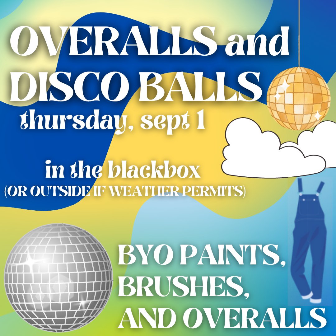 mckinney theatre invites you to our first ITS event of the season!! join us this thursday while we listen to disco music and paint overalls for student events! you can get 1 ITS point for attending, so don’t forget to bring your blue and gold paint!!🎨🪩