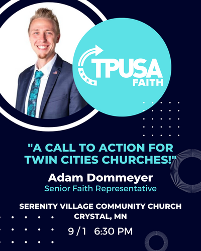 AdamDommeyer's tweet photo. JOIN ME in Crystal, MN this Thursday night as I give "A Call to Action for Twin Cities Churches" on behalf of @TPUSAFaith @TPUSA. https://t.co/GnufFxjJ2j