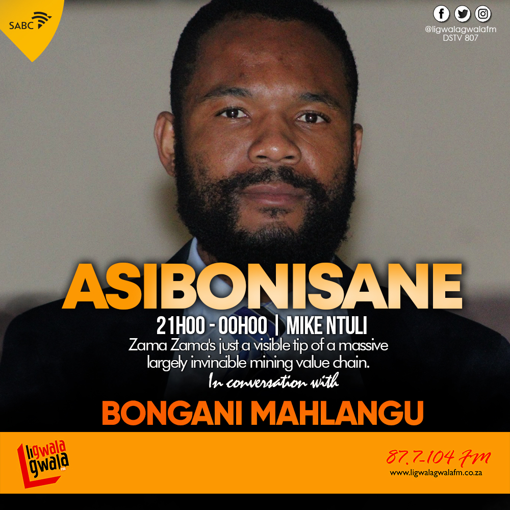 ligwalagwalaFM's tweet photo. #Asibonisane tonight Mike Ntuli #Godide with be talking to Bongani Mahlangu on this topic: Zama Zama's just a visible tip of a massive largely invincible mining value chain. between 22H00 to 00H0 https://t.co/hz6VFUO7Jx