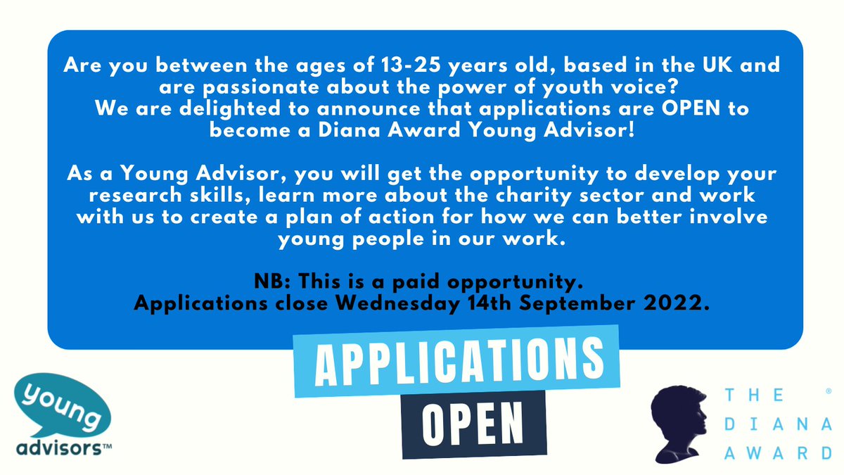 Young Advisors (@youngadvisors) on Twitter photo Applications are now OPEN to become a <a href="/DianaAward/">The Diana Award</a> Young Advisor!
This is a paid opportunity.
Applications close Wednesday 14th September 2022.
To find out more about the project and how to become a Diana Award Young Advisor, click here: dianaaward.tfaforms.net/f/youthvoiceap⦠Applications are now OPEN to become a <a href="/DianaAward/">The Diana Award</a> Young Advisor!
This is a paid opportunity.
Applications close Wednesday 14th September 2022.
To find out more about the project and how to become a Diana Award Young Advisor, click here: dianaaward.tfaforms.net/f/youthvoiceapβ¦