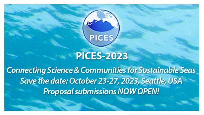 #PICES2023: Oct 23 – 27, 2023, Seattle, USA. Submit your proposal now!💥DEADLINE💥for Session / Workshop proposals: Sept 10, 2022 (Midnight PST) ⏰...Time is running out...⏰ pices.int/pices2023