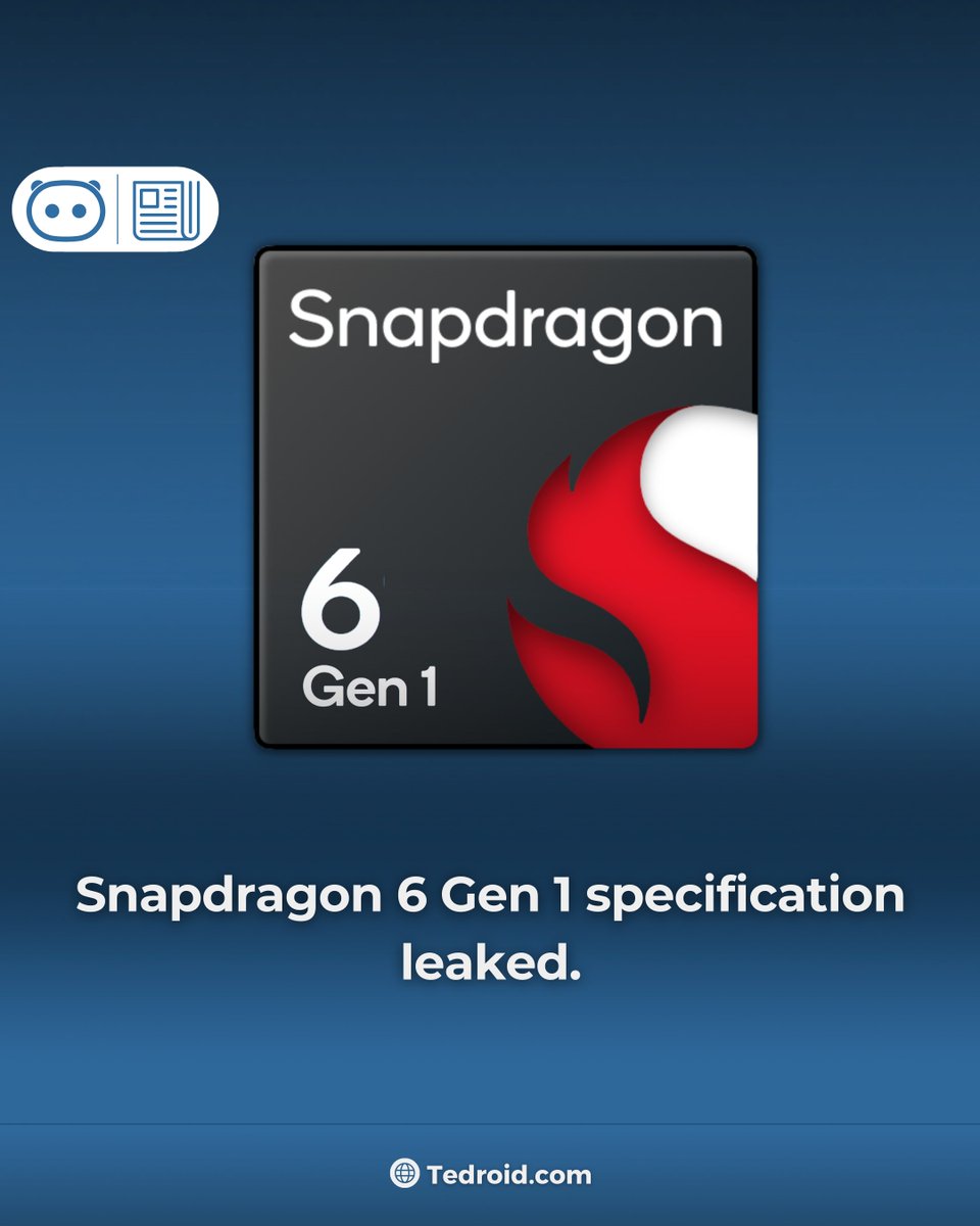 tedroidcom's tweet photo. 🔥📣#Snapdragon 6 Gen 1 has leaked!

📌 The #chipset will be based on 4nm node to replace the Snapdragon 600 family of chipsets.
📌 In terms of #cameras, the smartphone will support three 13MP cameras in a row, two 25MP and 16MP cameras and one 48MP camera. https://t.co/XiSwEbIenF