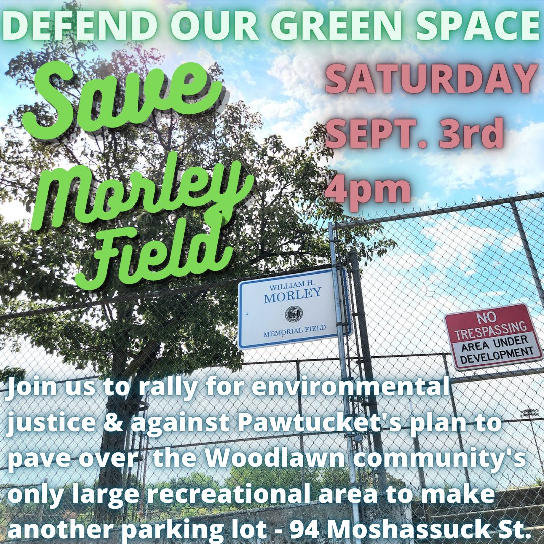 Join us this Saturday at 4pm at 94 Moshassuck St. to #DefendMorleyField Every community deserves some green space, especially crowded neighborhoods where many children don't have yards
#EnvironmentalJustice
not #EnvironmentalRacism
#SaveMorleyField
upriseri.com/pawtucket-elim…