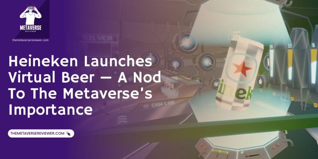 Heineken Launches Virtual Beer — A Nod To The Metaverse’s Importance.
Digital beers are not the first thing that comes to one’s mind while reaching out for a fizzy drink on a hot summer day.

bit.ly/3Q01iZo

#virtualbeer #themetaverse #HeinekenVirtualBeer