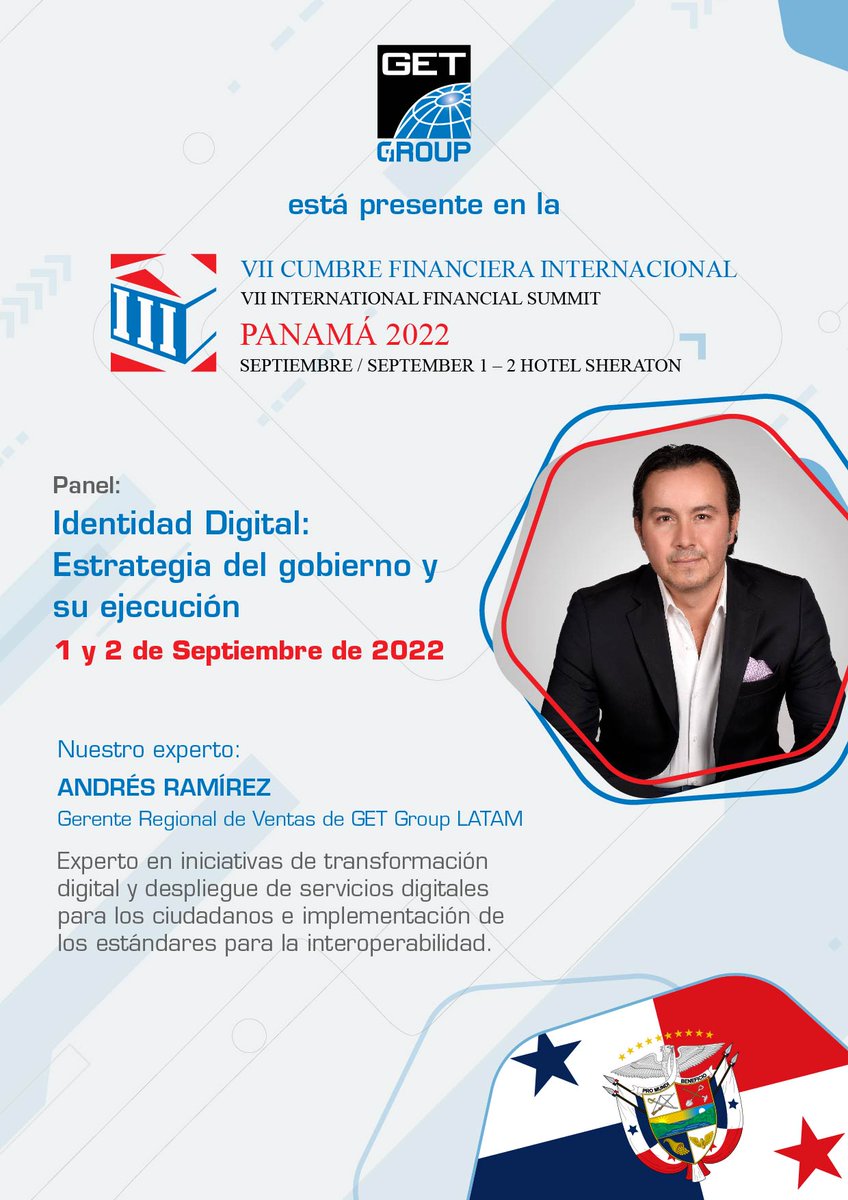 GETGroupLatam's tweet photo. GET en la VII Cumbre Financiera Internacional @ABPanama. Presentaremos los beneficios para los países en la adopción de estándares internacionales. para el despliegue de programas de ID digital y mejores prácticas para su uso eficiente. https://t.co/NQyJktXGiG