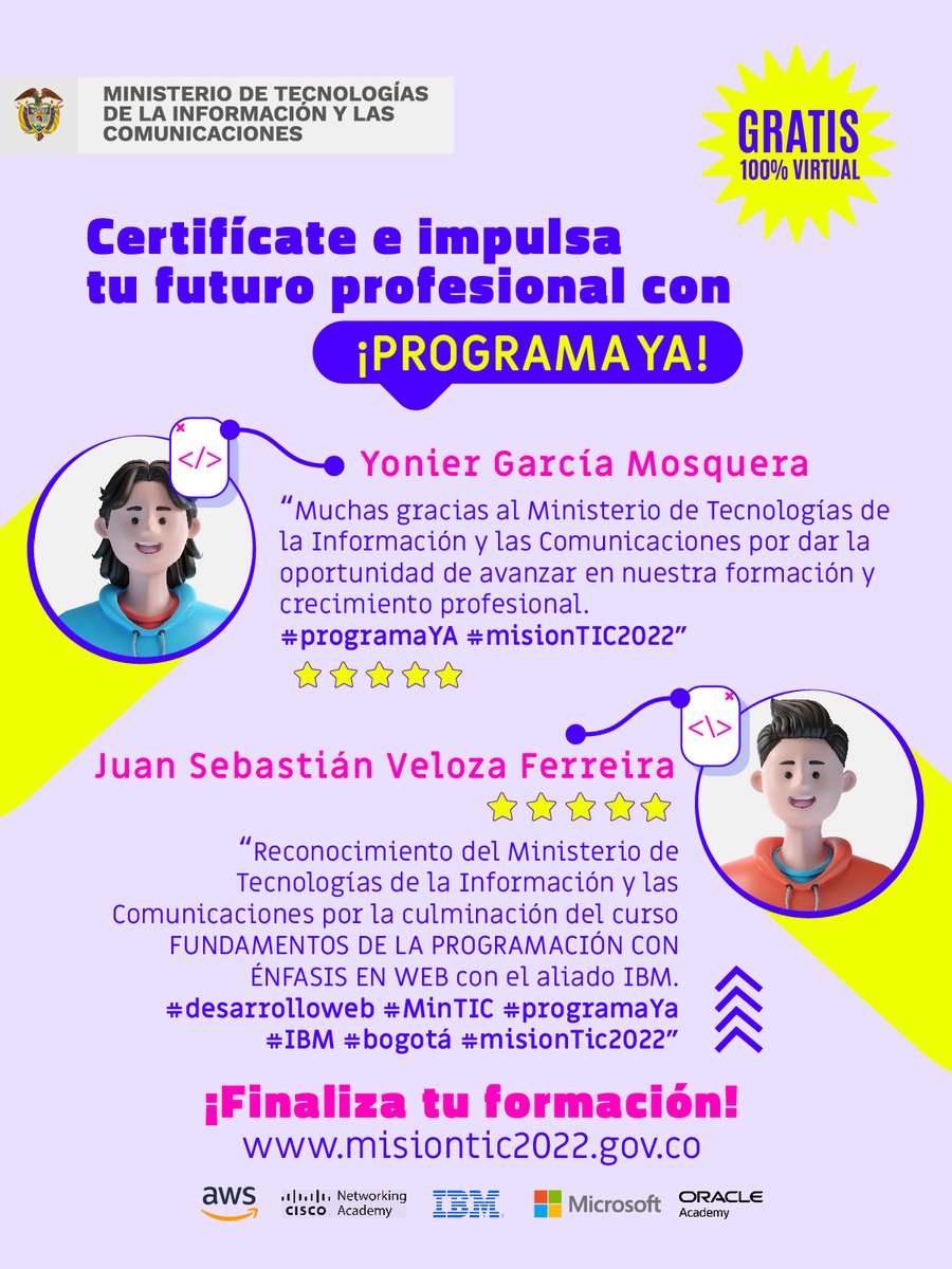 Ministerio_TIC's tweet photo. 📮Únete a los 🇨🇴colombianos que han adquirido y certificado nuevas habilidades digitales gracias a la formación gratuita de🖥️ #ProgramaYa, realizada a través de nuestros aliados: @MSFTColombia @IBMLatAm @Cisco @AWSLatam y @OracleAcademy 📲 https://t.co/IaRsjpUfVO https://t.co/BKPOIi4yFd