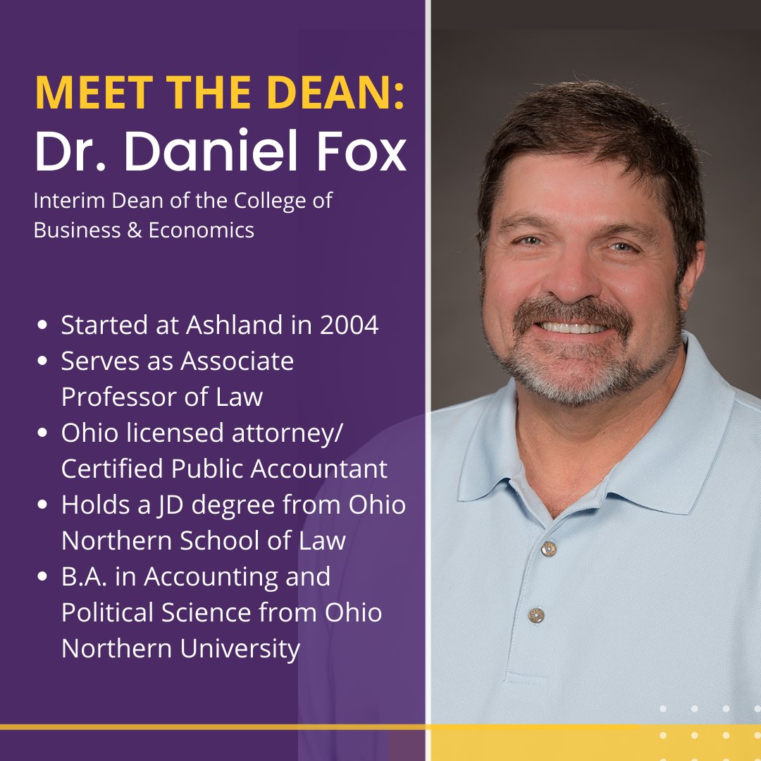 Meet the Interim Dean of the College of Business &amp; Economics, Dr. Daniel Fox!

Dr. Fox joined the Ashland family in 2004 and has served in various positions including Associate Dean and Director of Entrepreneurship for the Dauch College. 

Learn more: bit.ly/3Tp4jVy