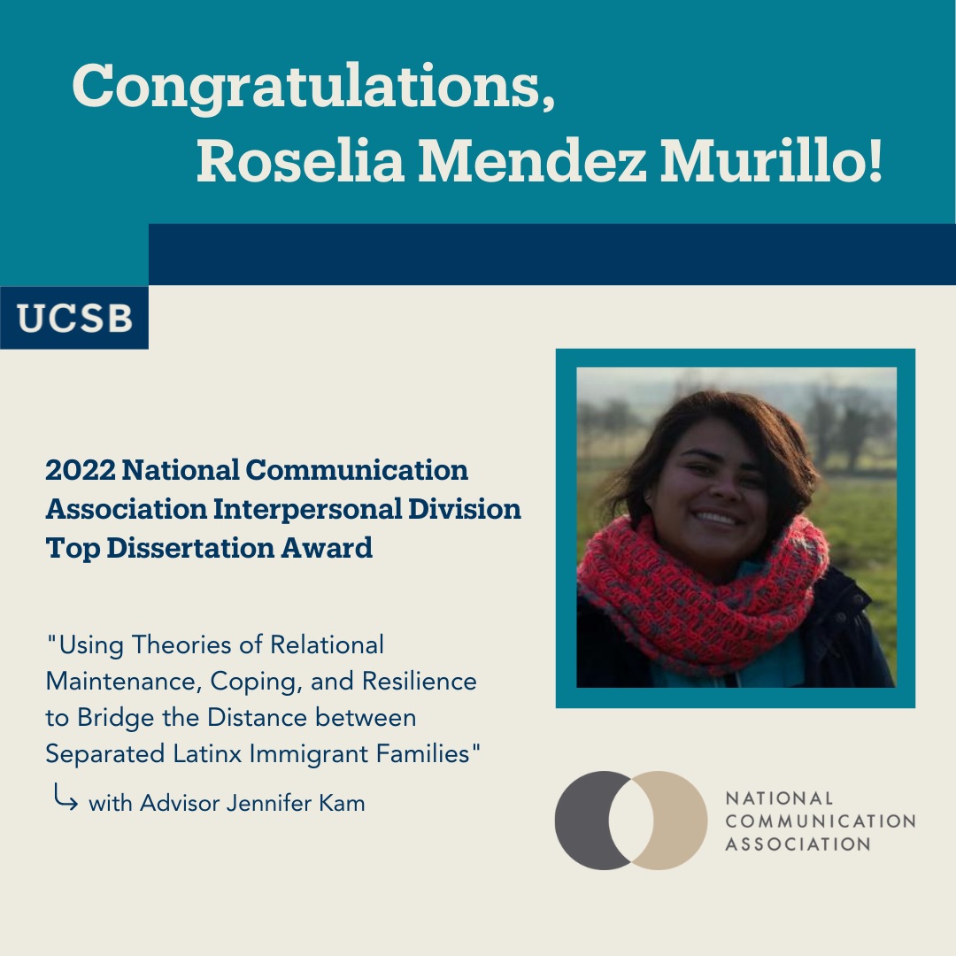 CommUcsb's tweet photo. Congratulations to Roselia Mendez Murillo for being awarded Top Dissertation at the NCA Interpersonal Divison 2022! We are so proud of you and canโt wait to see what you accomplish next ๐ #UCSBComm https://t.co/C2W46pJvVj