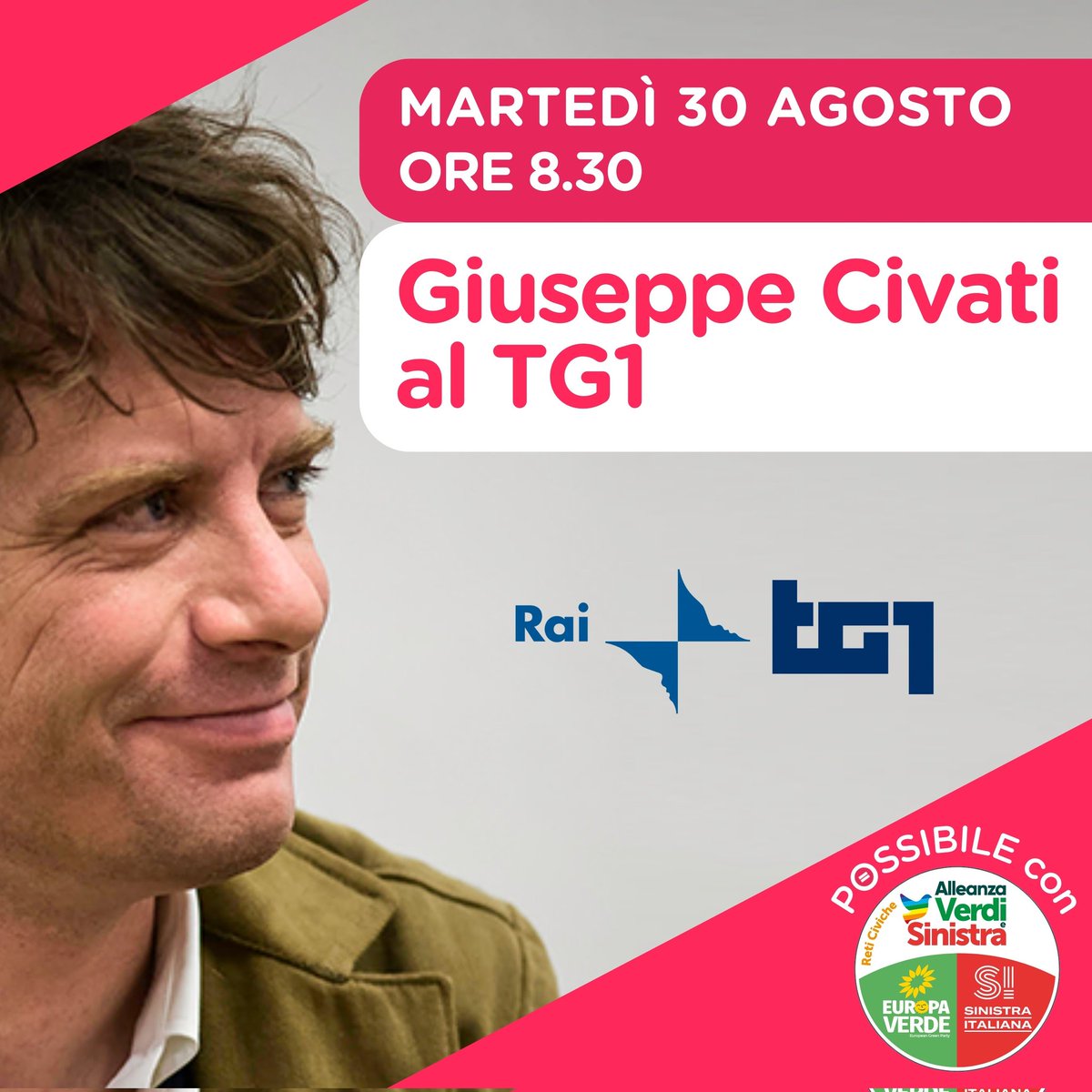 PossibileIt's tweet photo. Il #30agosto alle 8.30 appuntamento con @civati al Tg1, su RaiUno.

Il 25 settembre diamoci una possibilità! https://t.co/isiCW9i43k