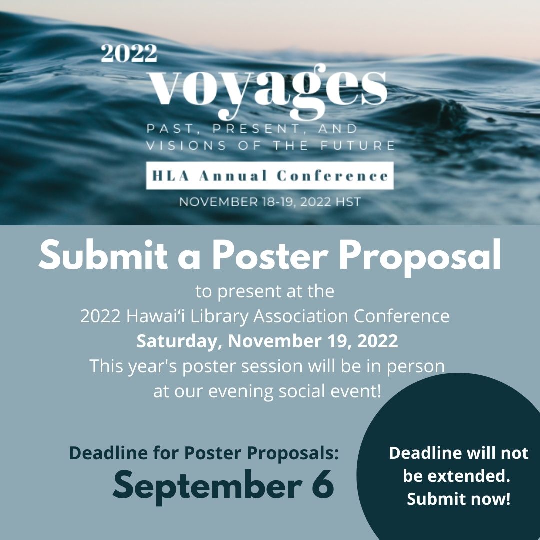 HawaiiLibAssoc's tweet photo. Submit a poster proposal for our 2022 HLA Conference by September 6th!
The majority of the conference will be online November 18-19, with a special evening reception and poster session on Saturday! 
More info: https://t.co/lRHZTJH9tl https://t.co/CkabU4lQyy