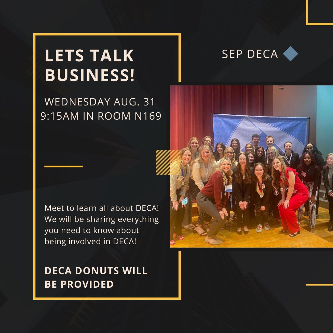 Our first meeting will be held this Wednesday, August 31 @ 9:15 in room N169! We are so excited to share information about DECA!