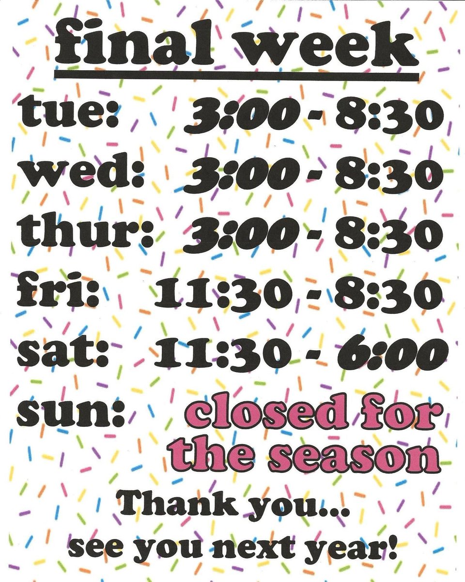 ScreamSprinkles's tweet photo. Hours for the last week of the season! Note: times have changed on most days. Additionally, due to lack of team member availability we may be drive thru only during certain times throughout the day. Thank you for your understanding &amp; look forward to seeing you this week! 🍦 https://t.co/tnIzDk33CQ
