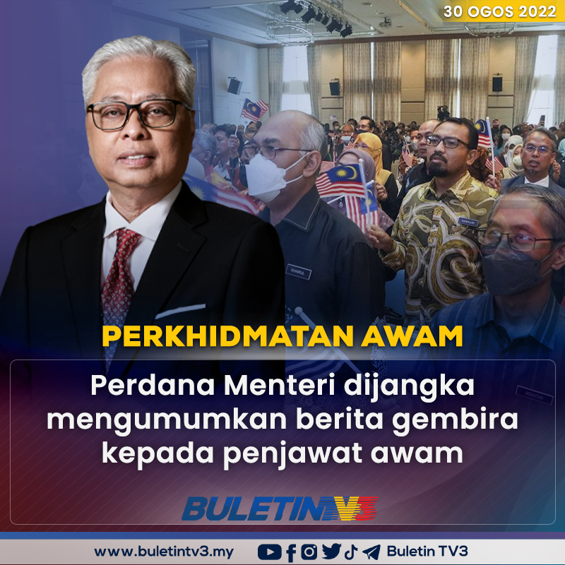 BuletinTV3's tweet photo. PERKHIDMATAN AWAM | Perdana Menteri, Datuk Seri Ismail Sabri Yaakob dijangka mengumumkan berita gembira kepada penjawat awam hari ini.

Video penuh: https://t.co/zF1KInaqQP https://t.co/UD8faiRyYY