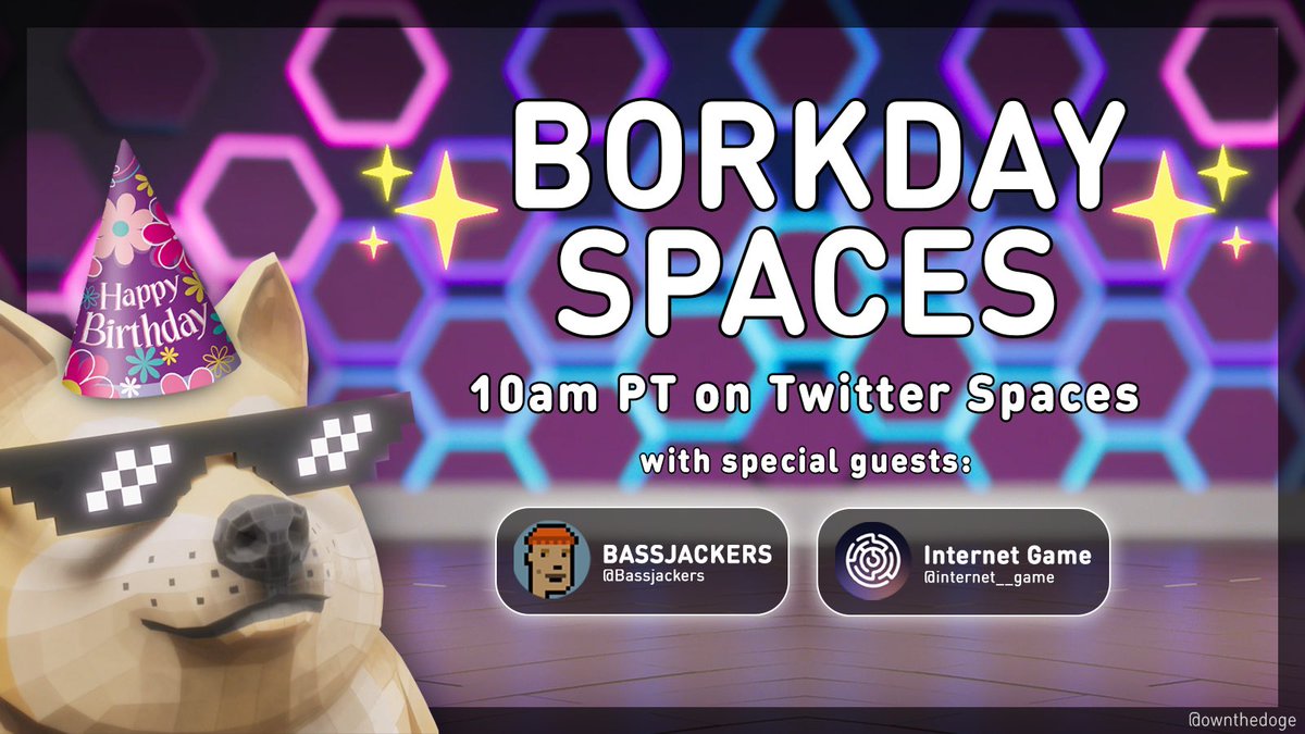 It's our 🎊1st borkday🎊 tomorrow and we invite y'all to party w/ us and special guests <a href="/Bassjackers/">BASSJACKERS</a> and @internet_game on spaces at 10am PT.

We got #giveaways for people w/ Pixel PFPs, #POAPs, music &amp; stories from the community so set reminders NOW👇

x.com/i/spaces/1DXxy…