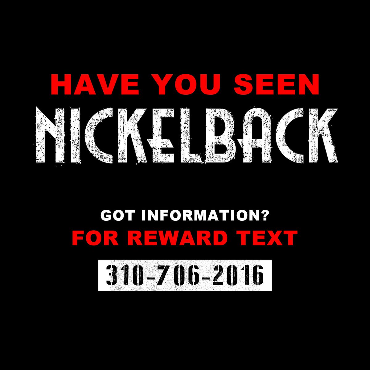 Nickelback's tweet photo. For reward text: +1(310)706-2016 #HaveYouSeenNickelback 👀⛓🚨 https://t.co/PVlaIJ6c1i