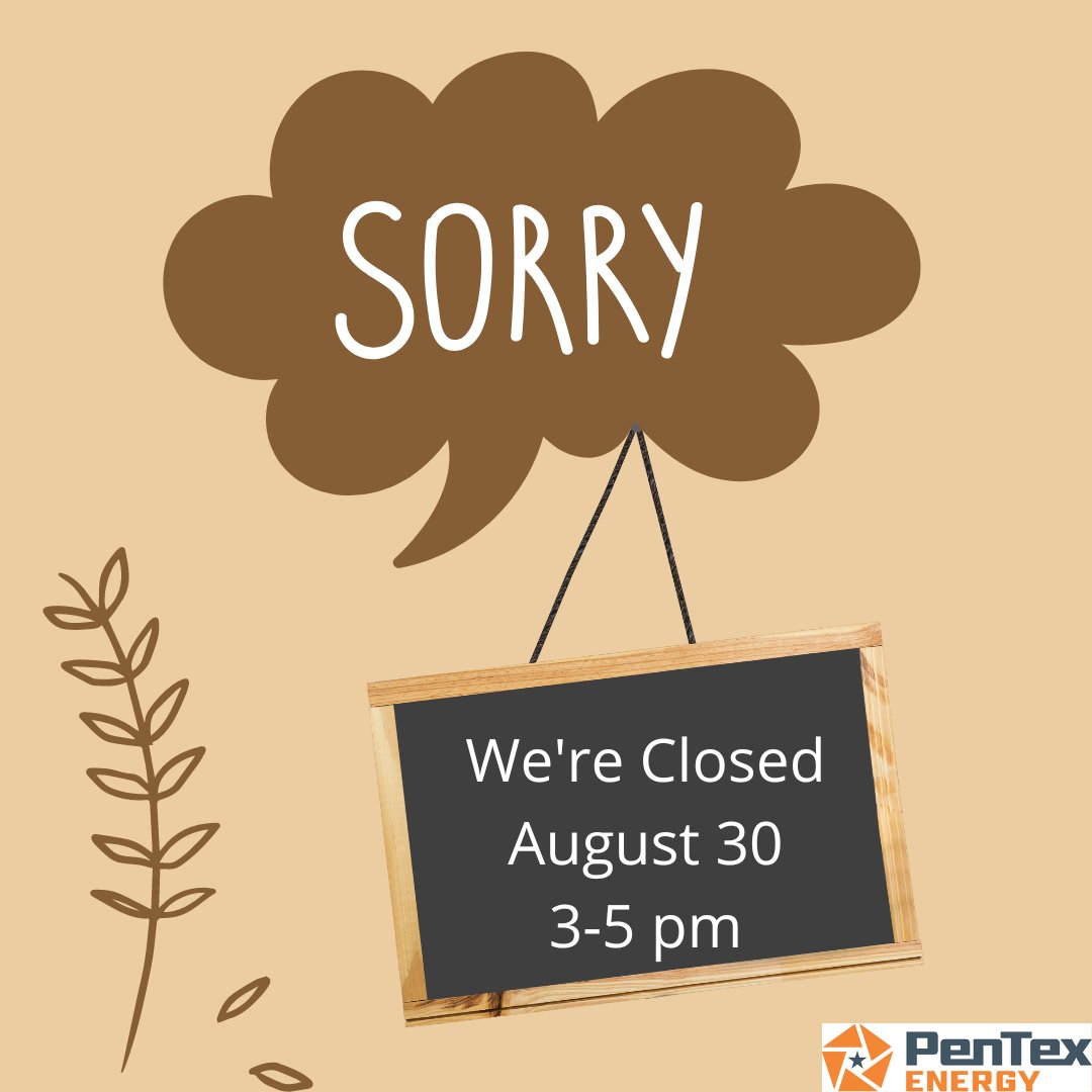 PenTexEnergy's tweet photo. PenTex Energy's office will close at 3:00 pm tomorrow, August 30, 2022. We will resume normal 8-5 business hours the following day. https://t.co/tnZHf4rHJ5
