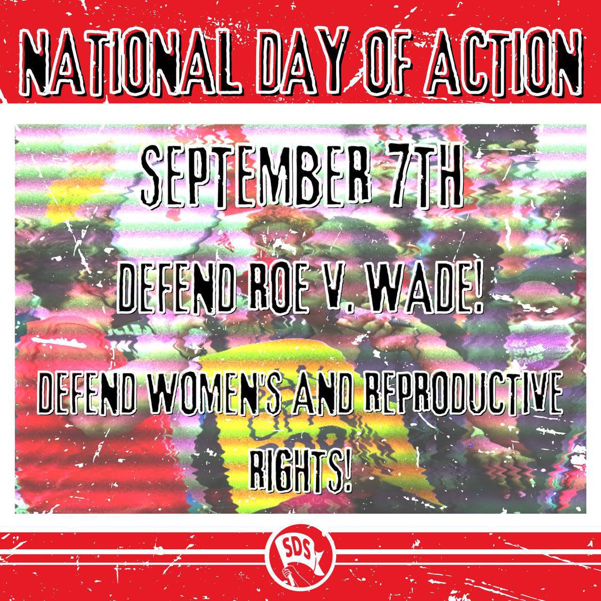 NewSDS's tweet photo. 🚨National Day of Action🚨 

Reproductive rights are under attack!

The overturning of Roe v. Wade is just one of the many attacks on women’s and reproductive rights! We will continue taking the streets demanding reproductive rights for all! https://t.co/4XGuYcDS4u