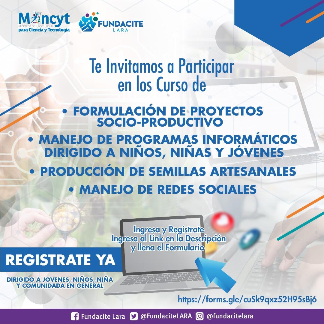 FundaciteLARA's tweet photo. 🗣️🗣️Te Invitamos a Participar 
en los Cursos de Formación de Fundacite Lara

*Formulación De Proyectos Socio-Productivos* 🖥️
*Manejo de Programas Informáticos Dirigido a Niños, Niñas y Jóvenes* ⚙️
*Producción De Semillas Artesanales* 🌱
*Manejo de Redes Sociales* 📲

@Mincyt_VE https://t.co/hjDvANJfXI