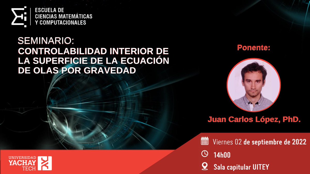 MateCompYT's tweet photo. 🛑 La ECMC de la @UniYachayTech invita al seminario “Controlabilidad interior de la superficie de la ecuación de olas por gravedad”. Este evento se llevará a cabo el viernes 02 de septiembre a las 14h00. 
¡Les esperamos!
.
.
.
#SomosYachayTech #SeminarioECMC #ciencia #Tecnologia https://t.co/FCGGApPmrB