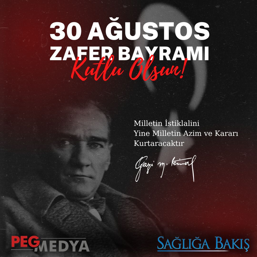 30 Ağustos Zafer Bayramımız kutlu olsun... 
Ulu Önderimiz Gazi Mustafa Kemal Atatürk, silah arkadaşları ve kahraman ecdadımızı minnet, rahmet ve saygıyla anıyoruz. Ruhları Şad Olsun...
PEG Medya/Sağlığa Bakış Dergisi 
#30ağustos #atam #atatürk #zaferbayramı #30ağustoszaferbayramı