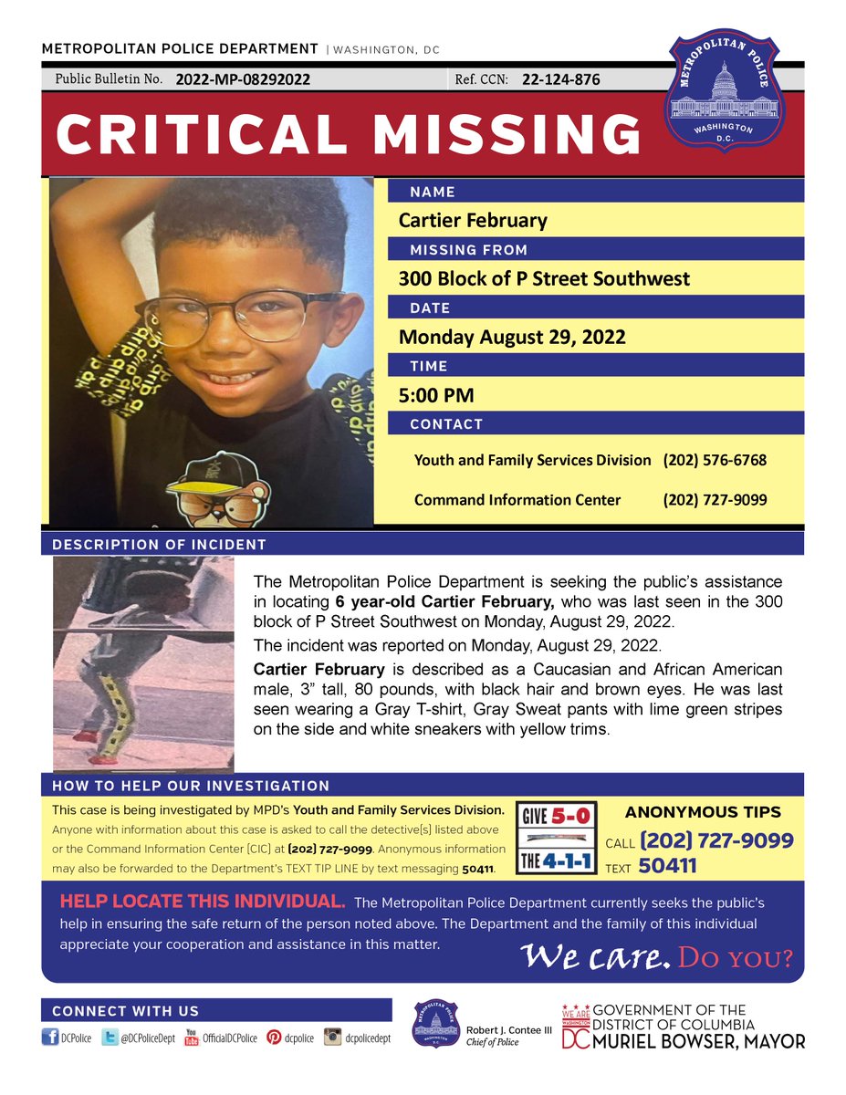 DCPoliceDept's tweet image. Critical #MissingPerson 6 year-old Cartier February, who was last seen in the 300 block of P Street Southwest, on Monday, August 29, 2022. 

Have info? Call (202) 727-9099/text 50411