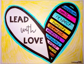 Even on the hard days… Lead with love 💚