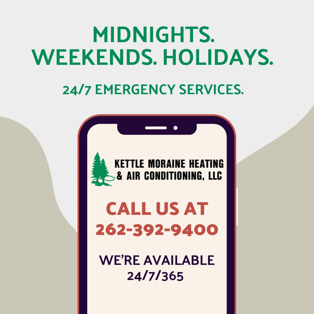 Midnights, weekends, holidays - don't spend a sleepless night with a broken air conditioner! The Kettle Moraine team is here for you 24/7 with emergency service.