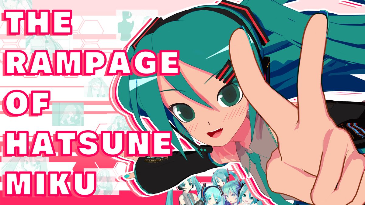 majin_kz's tweet photo. Good evening! Tomorrow at 8:30PM EST I'll be premiering my PV for cosMo@BousouP's "The Rampage of Hatsune Miku"

I've been working on this diligently for about 3 months so I'd greatly appreciate if you came to the premiere! Thank you in advance!

https://t.co/UM0Kret8PJ https://t.co/xcwc8BWgOU