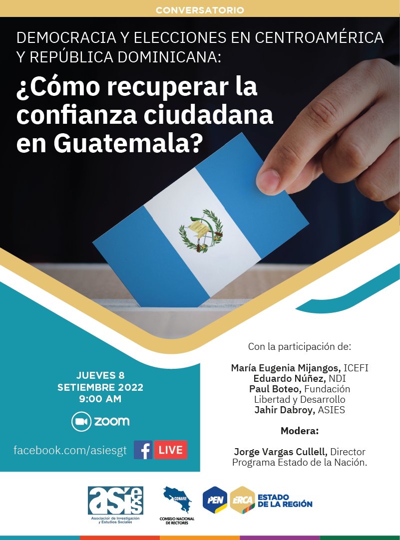 EstadoNacion's tweet photo. En conjunto con @ASIES_GT les invitamos a seguir el conversatorio "Democracia y elecciones en Centroamérica y República Dominicana: ¿Cómo recuperar la confianza ciudadana en Guatemala?
Facebook Live | Jueves 8 de septiembre | 9:00 a.m.
🖊Registro acá: https://t.co/8tD0o15HCE https://t.co/tnCkpfINg9
