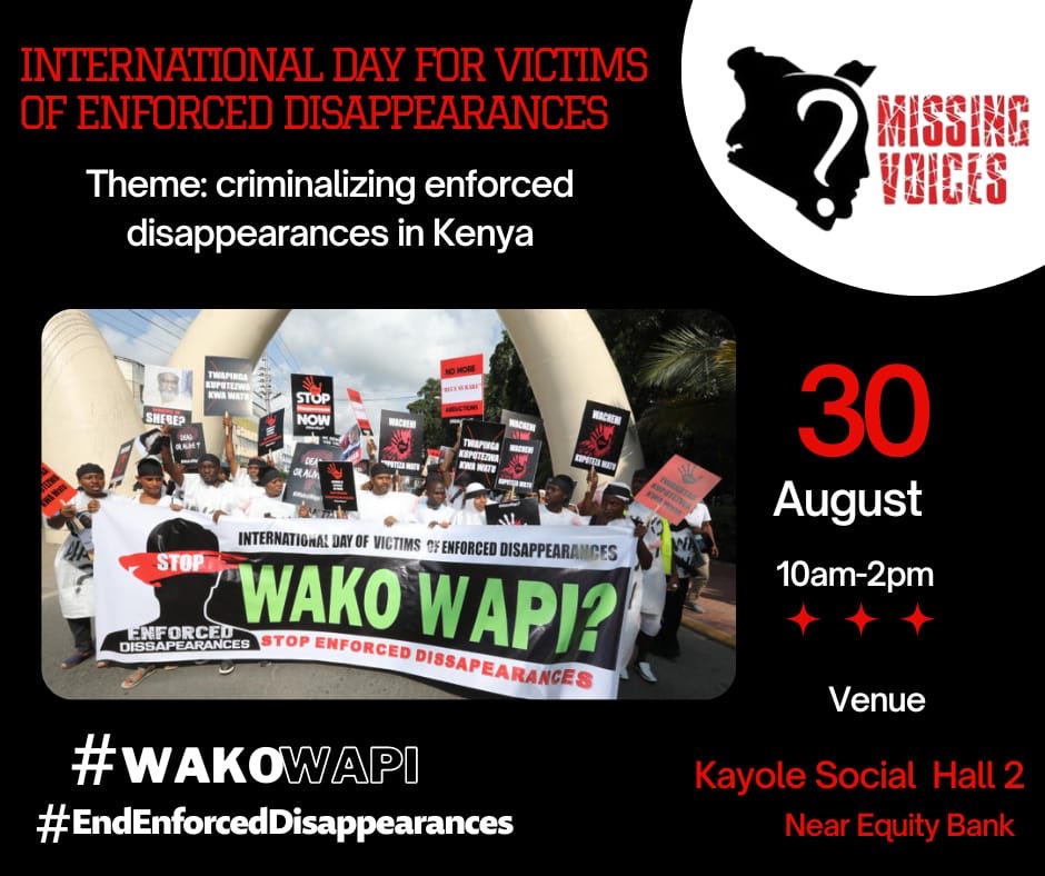 IJMKenya's tweet photo. It is International Day of Victims of Enforced Disappearances. This year we are calling for criminalization of Enforced Disappearances in Kenya. Join the activities at Kayole Social Hall 2 #EndEnforcedDisappearances #WakoWapi https://t.co/HNWMmz3FNJ