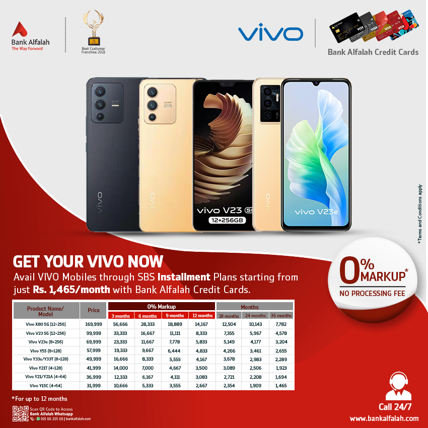 BankAlfalahPAK's tweet photo. Get Vivo mobiles through SBS Instalment plans starting from just Rs. 1,465/month with Bank Alfalah Credit Cards.
T&C Apply
For details & bookings, apply online at https://t.co/bFYjj9oBlV or call at 021-111-225-111.
#BankAlfalah #SBSInstallments #Vivo #TheWayForward https://t.co/nnJs8uvERR